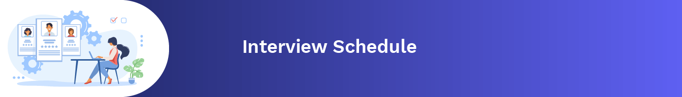 interview schedule